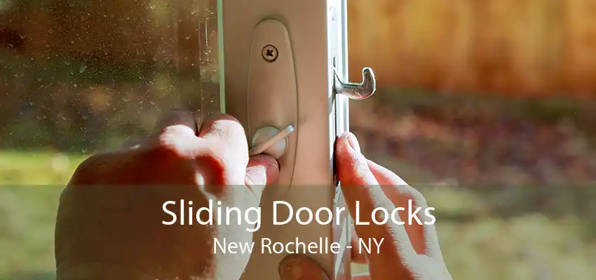 Sliding Door Locks New Rochelle - NY